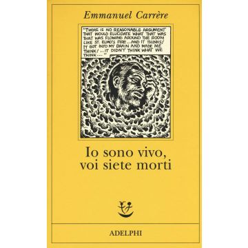 Io sono vivo, voi siete morti