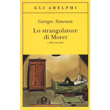 Lo strangolatore di Moret e altri racconti