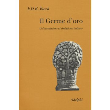 Il germe d'oro. Un'introduzione al simbolismo indiano