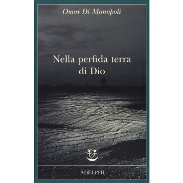 Nella perfida terra di Dio