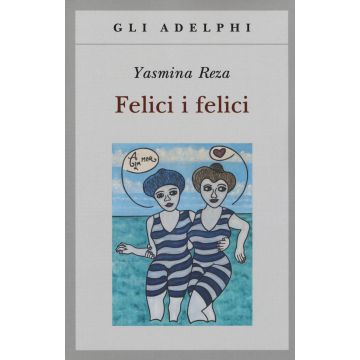 Felici i felici