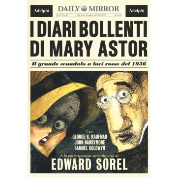 I diari bollenti di Mary Astor. Il grande scandalo a luci rosse del 1936