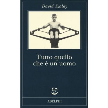 Tutto quello che è un uomo