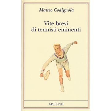 Vite brevi di tennisti eminenti