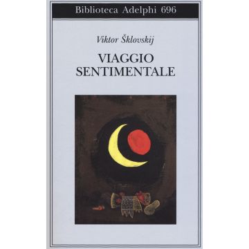Viaggio sentimentale. Memorie 1917-1922