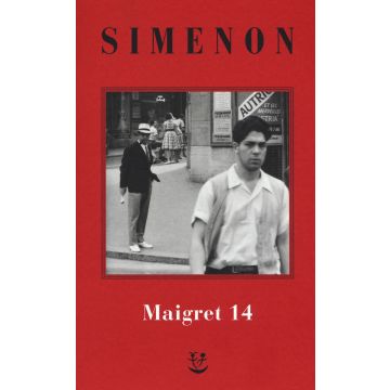 I Maigret: Il ladro di Maigret-Maigret a Vichy-Maigret è prudente-L'amico d'infanzia di Maigret-Maigret e l'omicida di Rue Popincourt. Nuova ediz.. Vol. 14