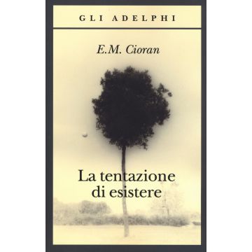 La tentazione di esistere