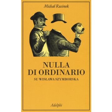 Nulla di ordinario. Su Wislawa Szymborska