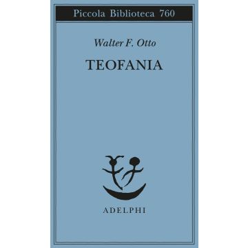 Teofania. Lo spirito della religione greca antica