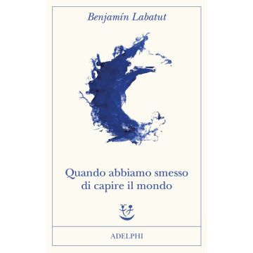 Quando abbiamo smesso di capire il mondo