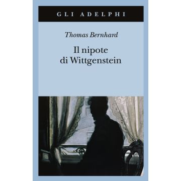 Il nipote di Wittgenstein. Un'amicizia