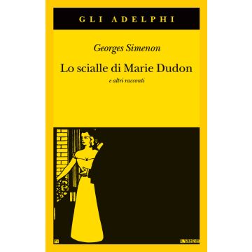Lo scialle di Marie Dudon e altri racconti