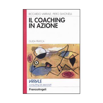 Il coaching in azione. Guida pratica
