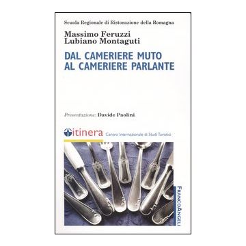 Dal cameriere muto al cameriere parlante