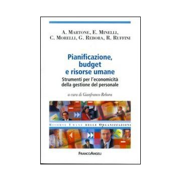 Pianificazione, budget e risorse umane. Strumenti per l'economicità della gestione del personale