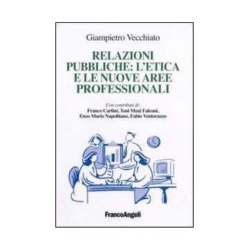 Relazioni pubbliche: l'etica e le nuove aree professionali