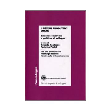 I sistemi produttivi locali. Evidenze empiriche e politiche di sviluppo