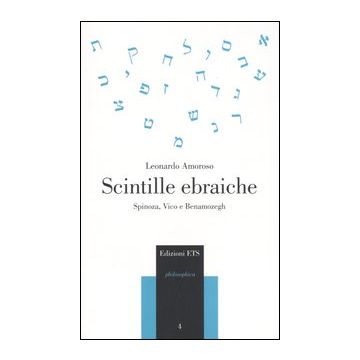 Scintille ebraiche. Spinoza, Vico e Benamozegh