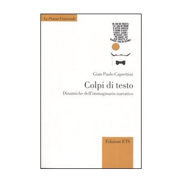 Colpi di testo. Dinamiche dell'immaginario narrativo