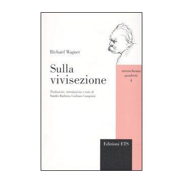 Sulla vivisezione. Lettera aperta al signor Ernest von Weber, autore dello scritto «Le camere di tortura della scienza»