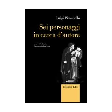 Sei personaggi in cerca d'autore