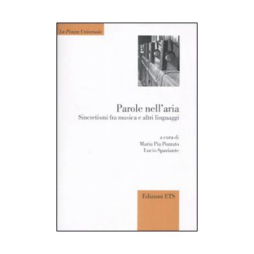 Parole nell'aria. Sincretismi fra musica e altri linguaggi