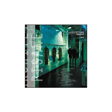Architetture pisane (2009). Vol. 18: Interni
