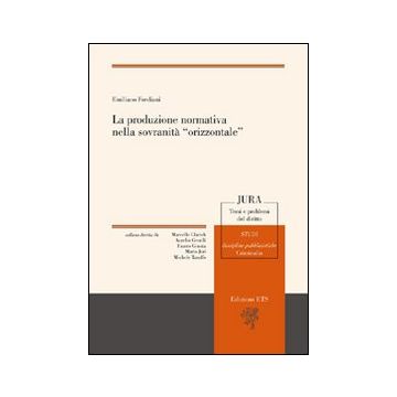 La produzione normativa nella sovranità «orizzontale»