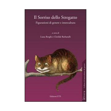Il sorriso dello stregatto. Figurazioni di genere e intercultura