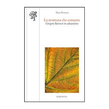 La struttura che connette. Gregory Bateson in educazione