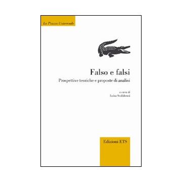 Falso e falsi. Prospettive teoriche e proposte di analisi