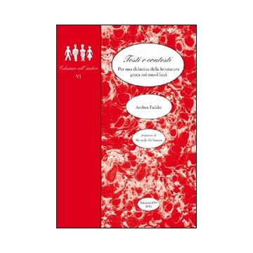 Testi e contesti. Per una didattica della letteratura greca nei nuovi licei