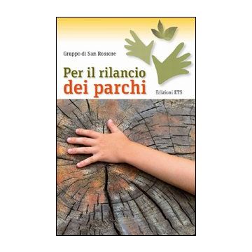 Per il rilancio dei parchi