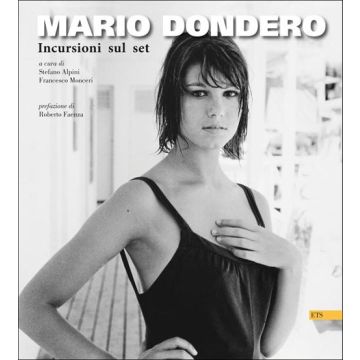 Mario Dondero. Incursioni sul set. Ediz. illustrata