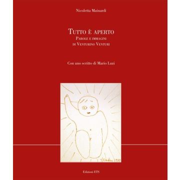 Tutto è aperto. Parole e immagini di Venturino Venturini. Ediz. illustrata