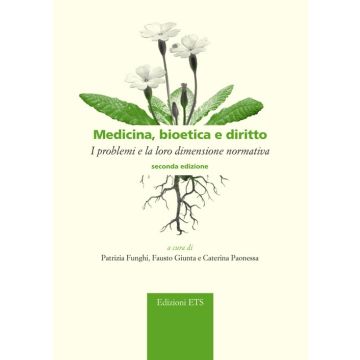 Medicina, bioetica e diritto. I problemi e la loro dimensione normativa