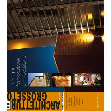 Architetture Grosseto (2012). Vol. 15: Dialoghi fra tradizione e innovazione