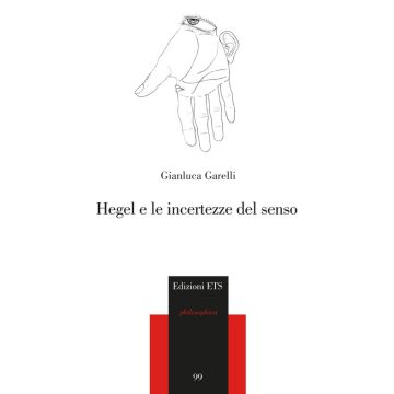 Hegel e le incertezze del senso