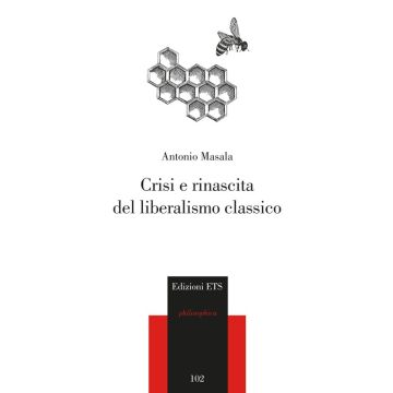Crisi e rinascita del liberalismo classico