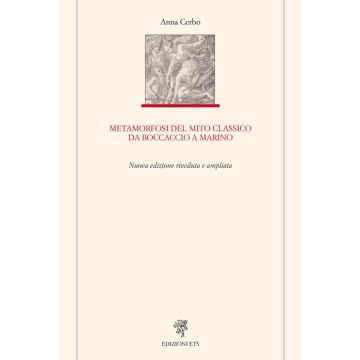 Metamorfosi del mito classico da Boccaccio a Marino