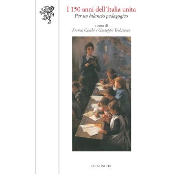 I 150 anni dell'Italia unita: per un bilancio pedagogico