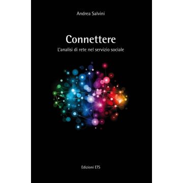 Connettere. L'analisi di rete nel servizio sociale