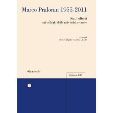 Marco Praloran 1955-2011. Studi offerti dai colleghi delle università svizzere