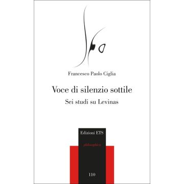 Voce di silenzio sottile. Sei studi su Levinas