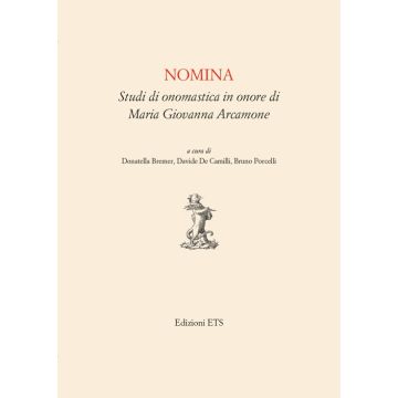 Nomina. Studi in onomastica in onore di Maria Giovanna Arcamone