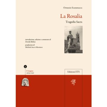 La Rosalia. Tragedia sacra