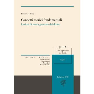 Concetti teorici fondamentali. Lezioni di teoria generale del diritto