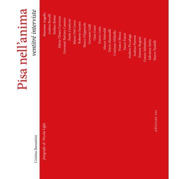 Pisa nell'anima. Ventitré interviste