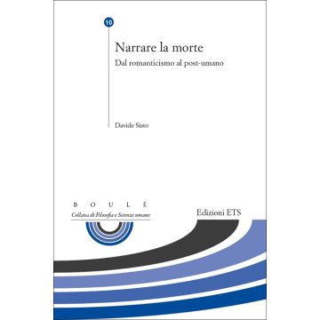 Narrare la morte. Dal romanticismo al post-umano