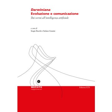 Darwiniana. Evoluzione e comunicazione. Dai vermi all'intelligenza artificiale